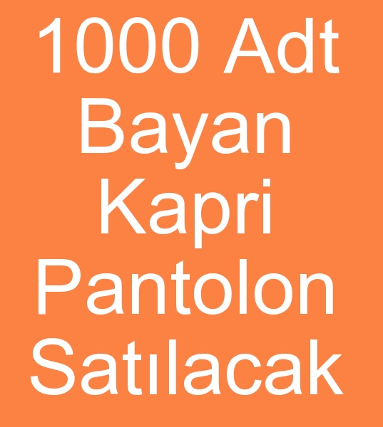 Satlk Bayan kapri pantolon satcs, hra fazlas bayan kapri pantolon satcs,