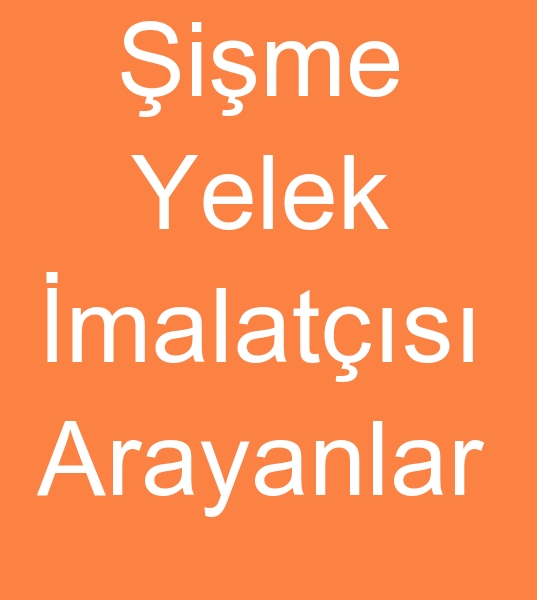 ime yelek imalats arayanlar, ime yelek imalatlar arayanlar, ime yelek reticisi arayanlar, 