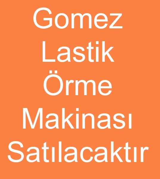 40 lk Gomez lastik rme makinas, Satlk gomez lastik makinas