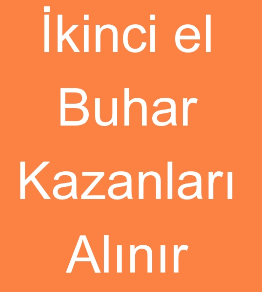 Satlk buhar kazanlar ikinci el buhar kazanlar satlr,