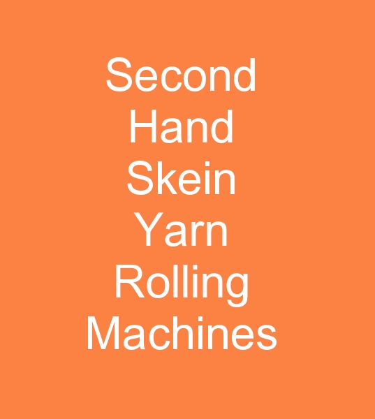 second hand skein yarn rolling machines