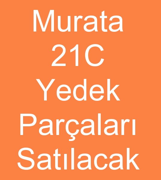 Satlk Murata 21C Yedek paralar,  Satlk 21C Yedek paralar,  Satlk 21C Murata Yedek paralar, 