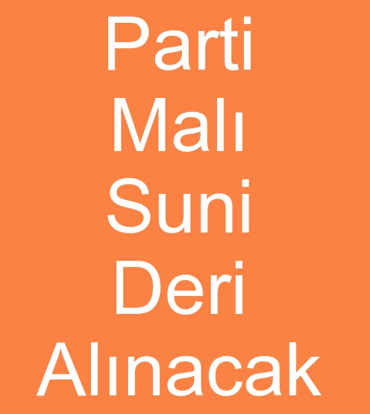 Stok suni deri alcs,  Spot suni deri alcs,  Parti mal Suni deri alcs,  Depo mal Suni deri alcs,