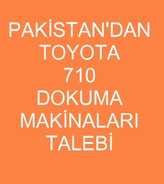 TOYOTA 710 WEAVING LOOMS WILL BE BOUGHT FOR PAKISTAN
