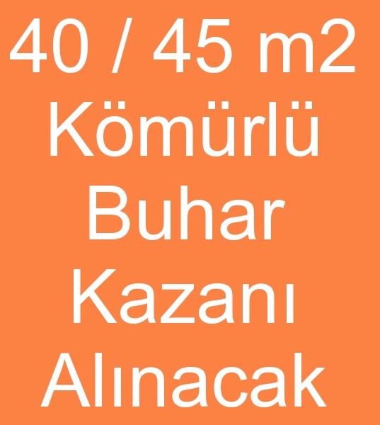 Satlk buhar kazan arayanlar, kinci el buhar kazan arayanlar, Satlk buhar kazanlar arayanlar