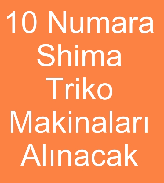 10 numara Shima triko makinalar arayanlar, 10 No shima triko makineleri arayanlar, 