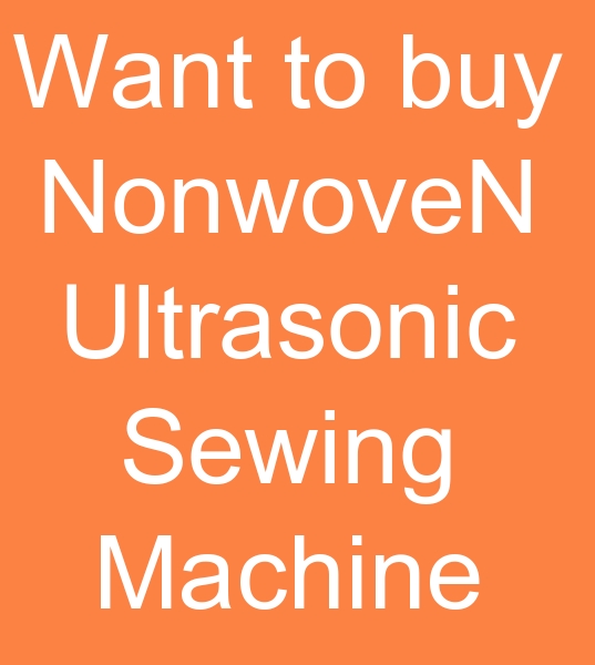  looking for nonwoven mask sewing machine, those looking for mask Ultrasonic sewing machine