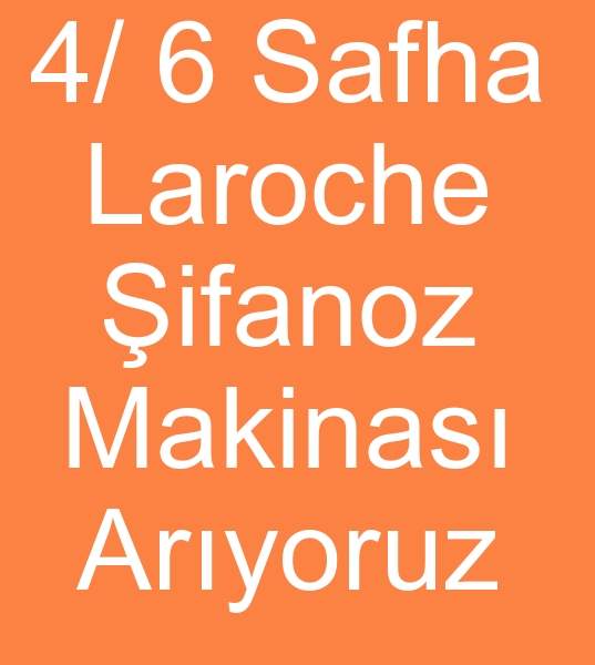 4 safha la roche ifanoz makinas arayanlar, 6 safha laroche ifanoz makinesi arayanlar, 4 Safha ifanoz makinesi