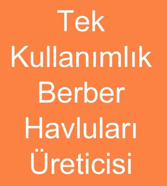 Tek kullanmlk Berber havlular reticisi, Tek kullanmlk berber nl tedarikisi, 