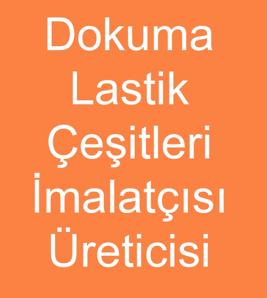 Dokuma lastik imalats, Konfeksiyon lastikleri reticisi