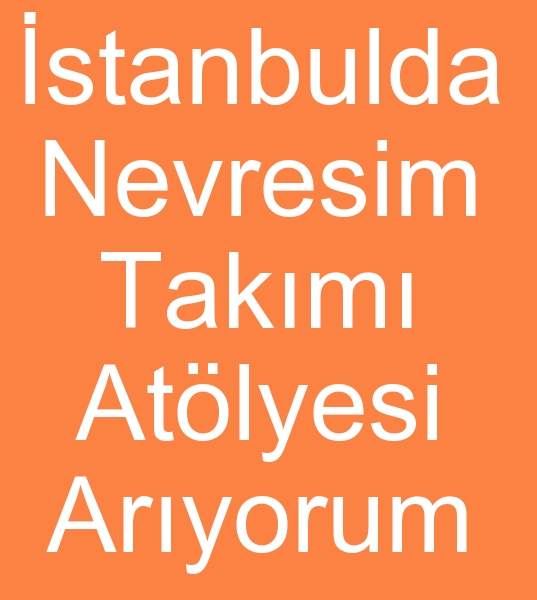 Nevresim fason atlyesi arayanlar, Fason nevresim atlyesi arayanlar,