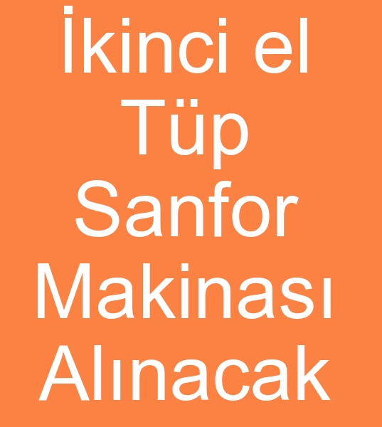  Satlk tp sanfor arayanlar, kinci el Tp sanfor arayanlar, Satlk tp sanfor makinas arayanlar,