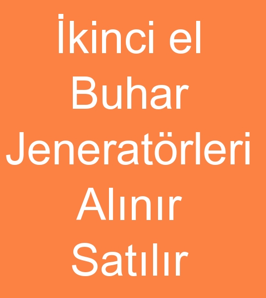 Satlk Saatte 750 kg buhar jeneratr, Satlk buhar jeneratrleri, Satlk kinci el buhar jeneratr,