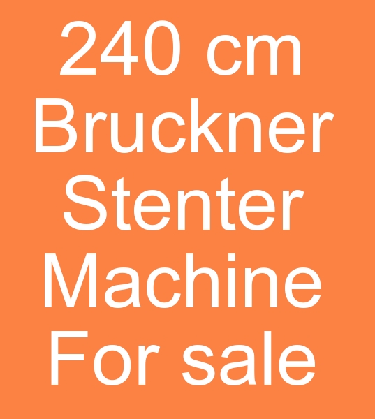 Bruckner stenter machines for sale, 240 cm stenter machine for sale