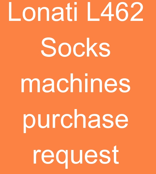 Lonati L462 orap makineleri satin alma taleb