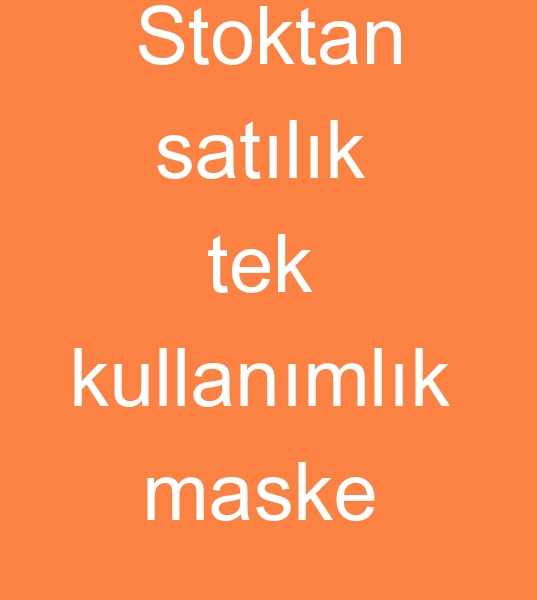  Stoktan satlk tek kullanmlk maske