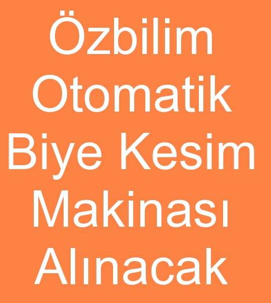 Satlk biye kesim makinalar arayanlar, kinci el biye kesim makinalar arayanlar,