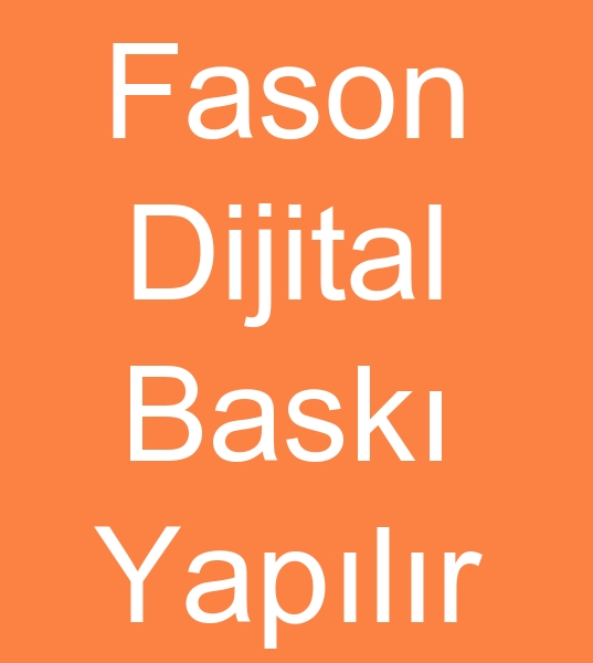 FASON DJTAL BASKICI<br><br>Fason dijital baskc, Djital fason baskc, Tiort dijital baskc, Tekstil dijital baskc, Promosyon djital baskc<br>
<br>
Plotter kesim,  Reflektr transfer bask,   Fantezi bask,  <br>
boncuk bask, enjeksiyon bask, dijital bask, deri zerine bask,  <br>
kaymaz orap bask, splimasyon bask dijital bask Lazer kesim vb<br>
 Verdii hizmetlerle Bask dnyasnda mterilerine kesintisiz hizmet vermektir<br><br>Fason dijital baskc, Djital fason baskc, Tiort dijital baskcs, dijital tiort baskcs, Tekstil dijital baskc, Promosyon dijital baskc, Dijital promosyon baskcs, Dijital bask fasoncus, Tekstil fason baskcs
