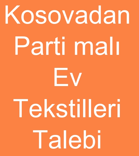 hra fazlas ev tekstilleri arayanlar, Parti mal ev tekstilleri arayanlar, 