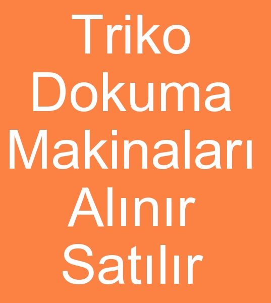 Satlk triko dokuma makinalar alanlar, kinci el trikotaj makineleri alanlar