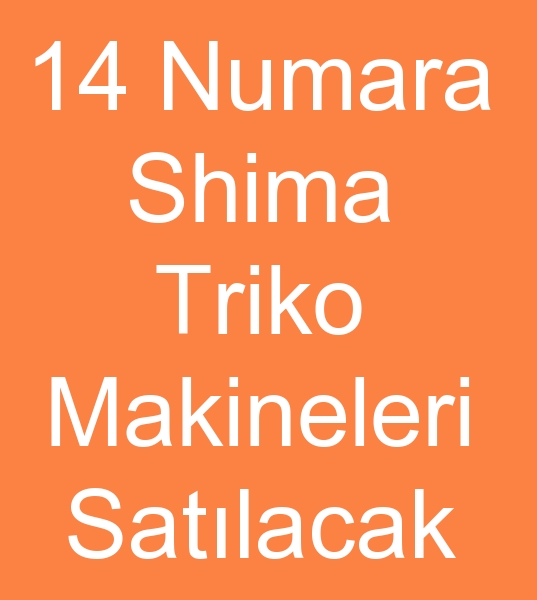 Satlk 14 gg Shima triko makinalar, Satlk 14 gg shima dokuma makinalar, Satlk 14 gg Shima triko makinalar, Satlk 14 gg shima makinalar   