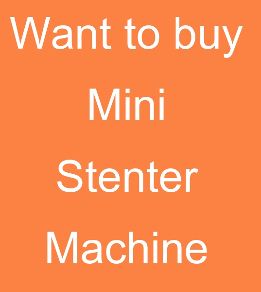 looking for mini stenter machines for sale, Those looking for second hand mini stenter machines,