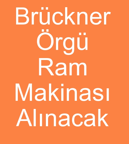 240 cm Bruckner Ram makineleri arayanlar. Bruckner rme  ram makinesi arayanlar