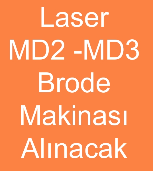 Lasser MD2 brode makineleri arayanlar, Lasser MD3 brode makinalar arayanlar,