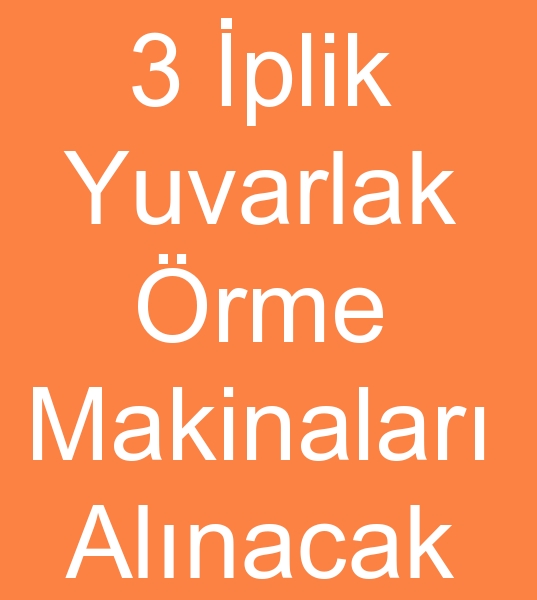 Satlk yuvarlak rme makinas arayanlar, kinci el yuvarlak rme makinalar arayanlar,