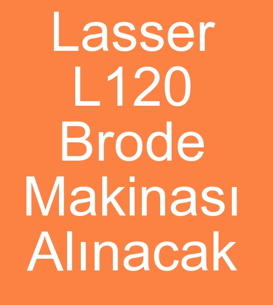  Lasser L120 Brode makinas arayanlar, 22 Yarda Lasser L120 Brode makinesi arayanlar