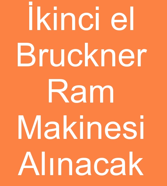 kinci el Bruckner ram makinas arayanlar, Satlk Bruckner dokuma ram makineleri arayanlar, 