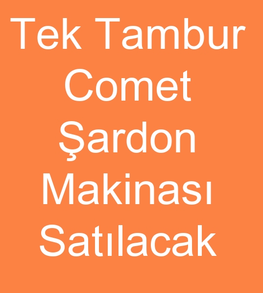 Satlk tek tambur ardon makineleri, Satlk tek tambur ardon makinas