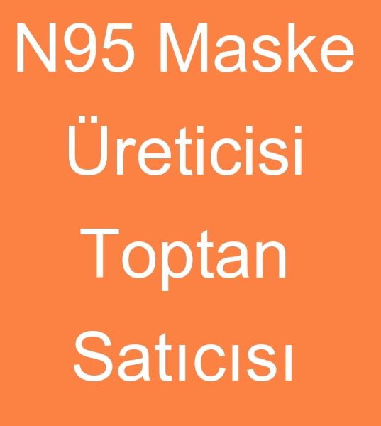 N95 Maske reticileri, N95 Maske toptan satcs, Toptan N95 Maske satclar, 
