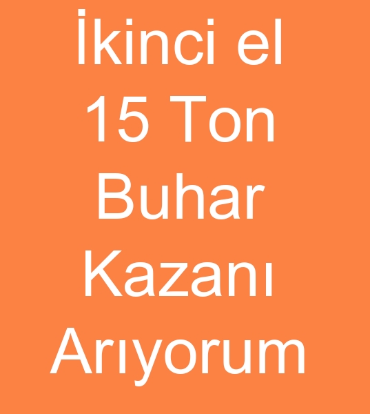 Saatte 15 ton buhar kazanlar alcs, Saatte 15 ton buhar kazan alanlar