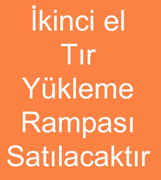 Satlk tr rampas, Satlk tr ykleme rampas