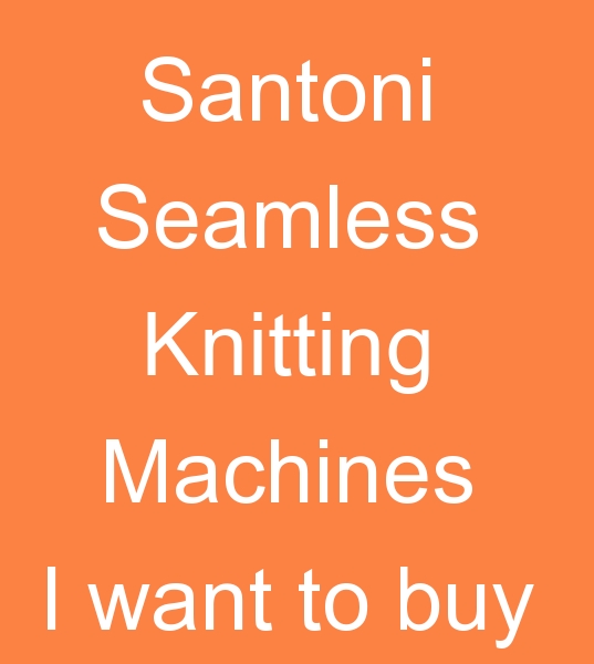 Those who are looking for Sontoni knitting machines for sale,