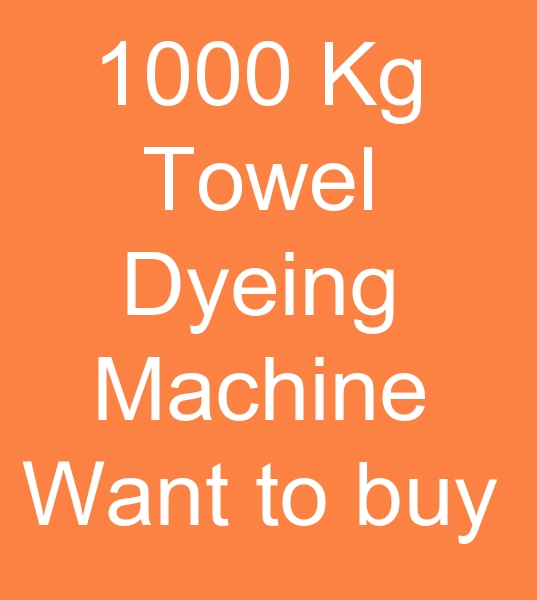  Those looking for a second hand 1000 kg towel machine,