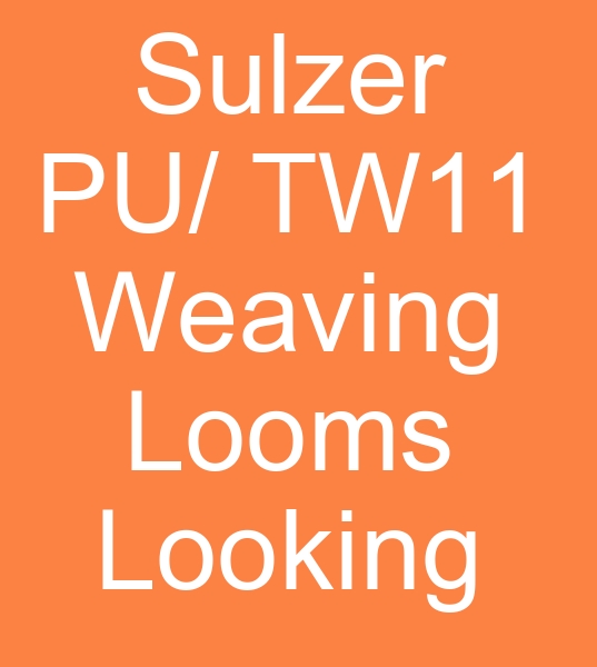 those looking for second hand sulzer pu weaving machines,