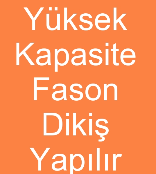 Konfeksiyon fason diki atlyesi, Fason konfeksiyon diki atlyesi