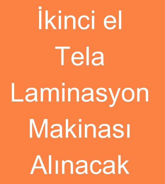 Satlk tela laminasyon makinalar arayanlar, kinci el laminasyon makineleri arayanlar