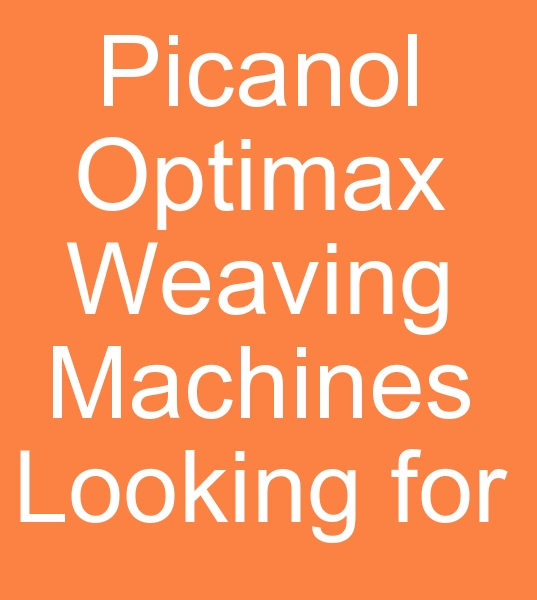 Picanol optimax weaving looms for sale, Those looking for second hand Picanol optimax weaving looms,
