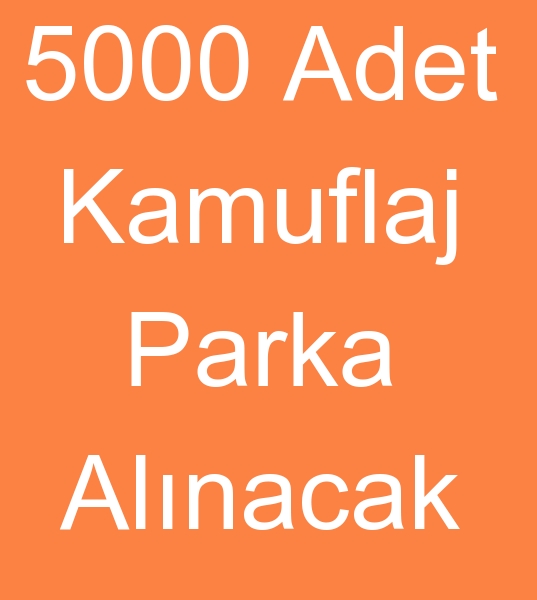 Kamuflaj parka reticisi arayanlar, Asker parkas imalats arayanlar