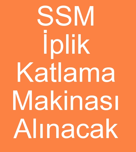 SSM PLK KATLAMA MAKNASI ALINACAKTIR  0 506 909 54 19<br><br>Satlk SSM plik katlama makineleri olanlarn, kinci el SSM plik katlama makineleri satclarnn dikkatine!<br><br>2000 Yl ve st modellerde SSM plik katlama makinesi aryorum