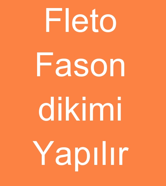 Fason fleto diki atlyesi, Fleto fason diki atlyesi, Fleto fasoncusu