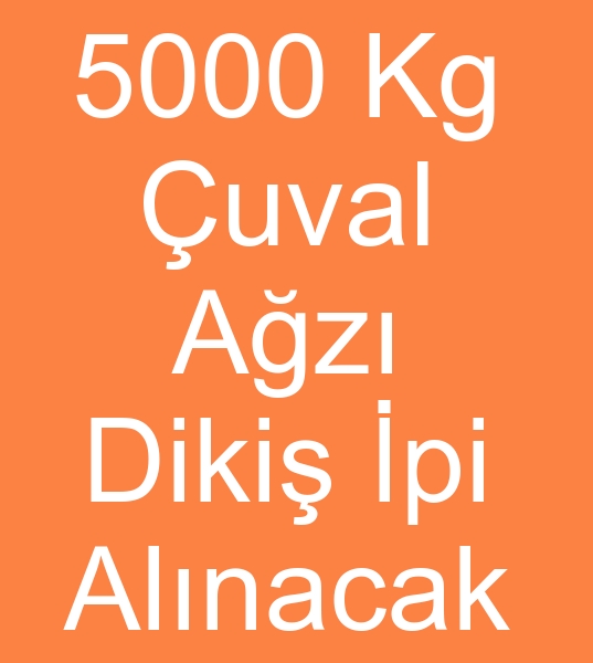 TOPTAN PP UVAL AZI DK P ALINACAKTIR<br><br>Yem uaval diki ipi imalatlarnn,  Toptan Yem uval az diki ipi satclarnn dikkatine ! <br><br>Yksek miktarda Polipropilen yem uval kullanyoruz<br>Yem uval az dikii iin 4000 -  5000 Kiloluk partiler halinda Yem uval diki ipi sipariimiz iin<br>Toptan Yem uval diki iplii sat fiyatlar teklif istiyorum