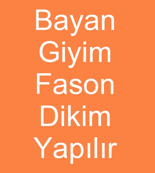 Bayan d giyim fason diki atlyesi, Fason batan d giyim atlyesi