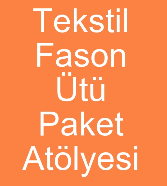 Tekstil t paket fasoncusu, Fason t paket ileri yaplr