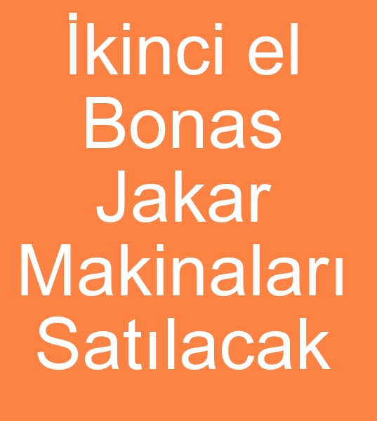 Satlk Bonas jakar makinesi, kinci el Bonas jakar makinalar satcs