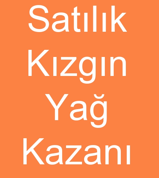 Satlk Kzgn ya kazan, kinci el Kzgn ya kazanlar, Sahibinden kzgn ya kazanlar, 