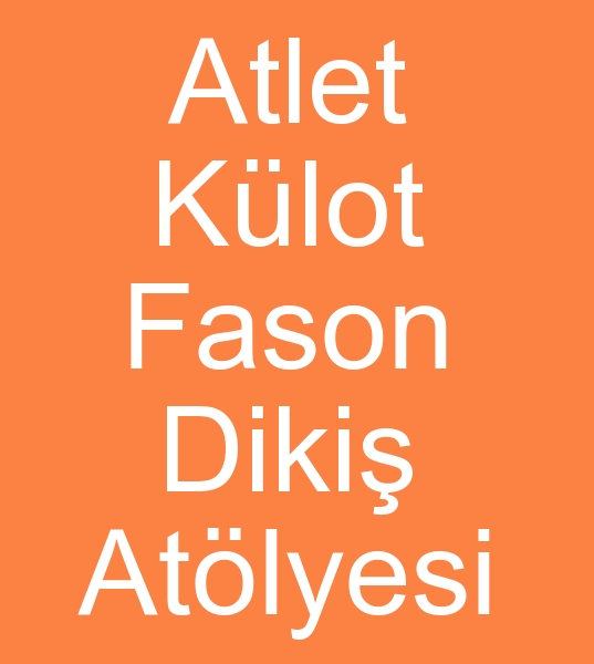 Fason  giyim diki atlyesi, Atlet fasoncusu, Klot Fasoncusu